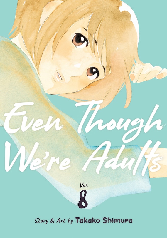 Front cover_Even Though We're Adults Vol. 8