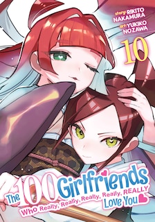 Front cover_The 100 Girlfriends Who Really, Really, Really, Really, Really Love You Vol. 10