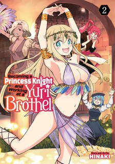 Front cover_Becoming a Princess Knight and Working at a Yuri Brothel Vol. 2