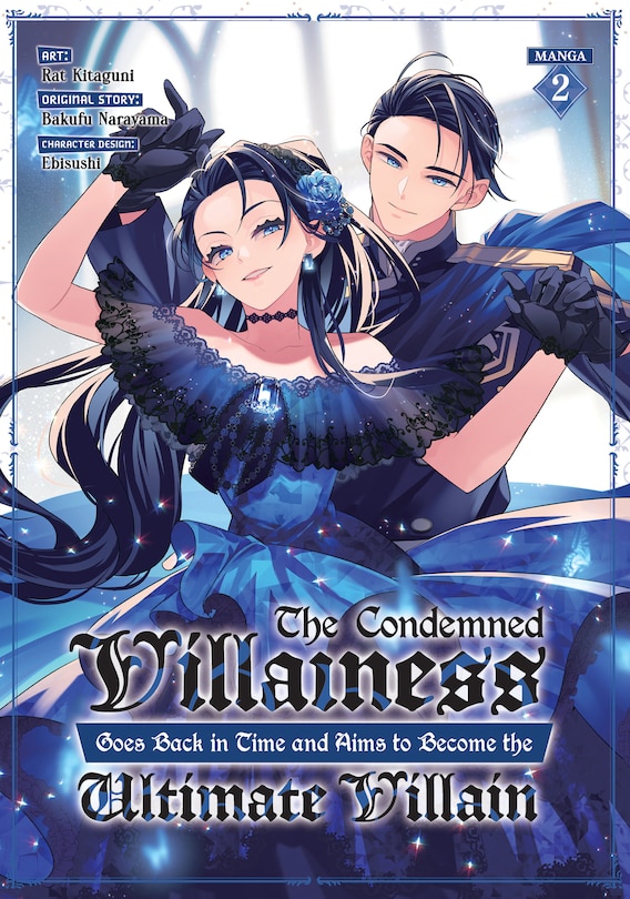 Front cover_The Condemned Villainess Goes Back in Time and Aims to Become the Ultimate Villain (Manga) Vol. 2