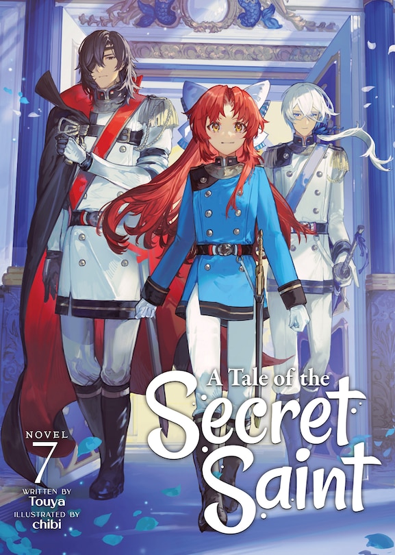 Front cover_A Tale of the Secret Saint (Light Novel) Vol. 7