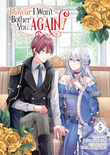 Couverture_I Swear I Won't Bother You Again! (Light Novel) Vol. 5
