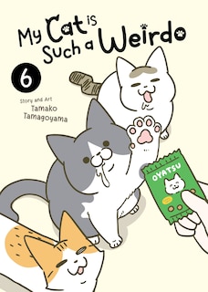 Front cover_My Cat is Such a Weirdo Vol. 6