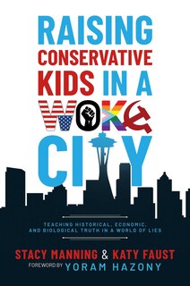 Front cover_Raising Conservative Kids in a Woke City