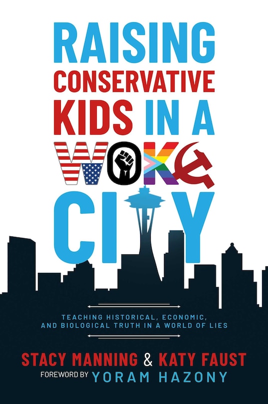Front cover_Raising Conservative Kids in a Woke City