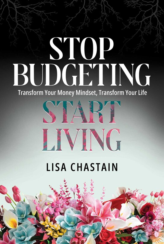 Couverture_Stop Budgeting, Start Living