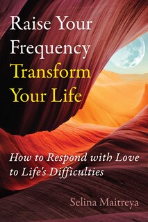 Couverture_Raise Your Frequency, Transform Your Life