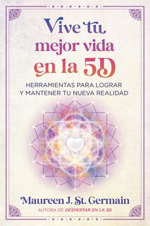 Front cover_Vive tu mejor vida en la 5D