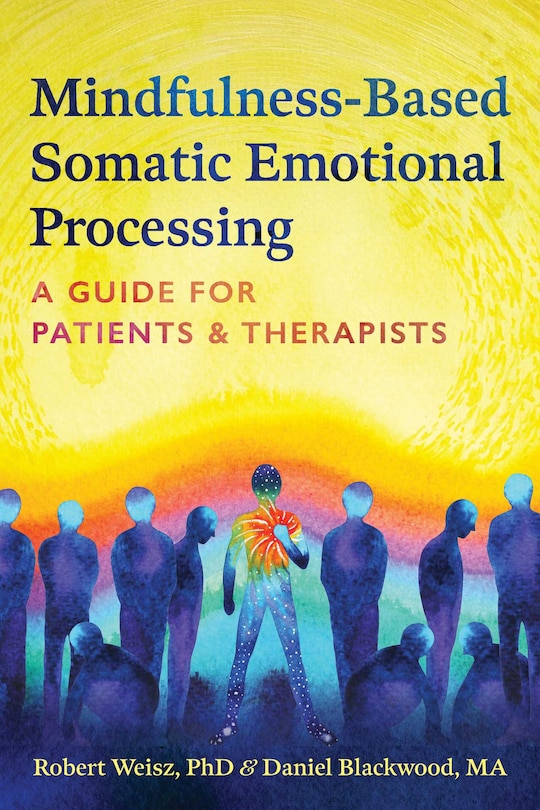 Front cover_Mindfulness-Based Somatic Emotional Processing