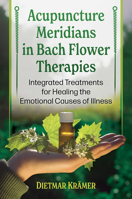 Front cover_Acupuncture Meridians in Bach Flower Therapies
