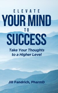 Front cover_Elevate Your Mind to Success