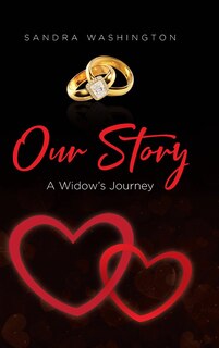 Front cover_Our Story; A Widow's Journey