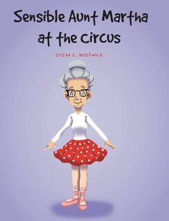 Couverture_Sensible Aunt Martha at the Circus