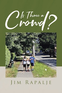 Front cover_Is Three a Crowd?