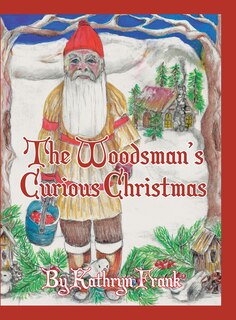 Front cover_The Woodman's Curious Christmas