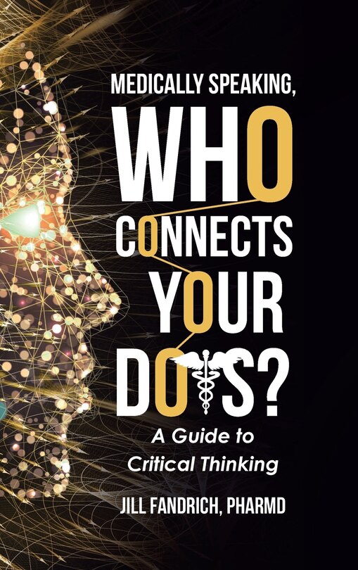Front cover_Medically Speaking, Who Connects Your Dots?