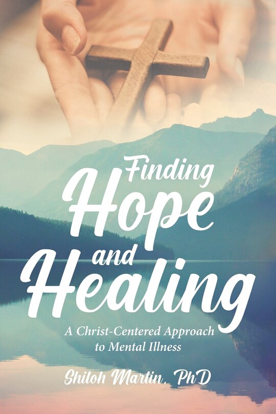 Couverture_Finding Hope and Healing A Christ-Centered Approach to Mental Illness