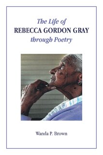 Couverture_The Life of Rebecca Gordon Gray through Poetry