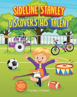 Front cover_Sideline Stanley Discovers His Talent