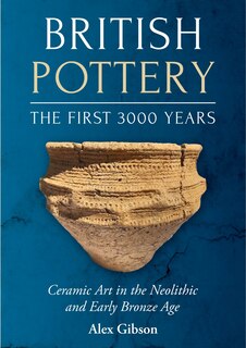 Front cover_British Pottery: The First 3000 Years
