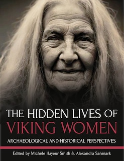 Front cover_The Hidden Lives of Viking Women