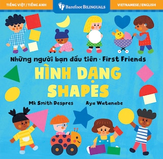 Couverture_First Friends: Shapes (Bilingual Vietnamese & English)
