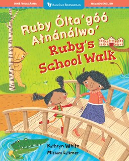 Couverture_Ruby's School Walk (Bilingual Navajo & English)