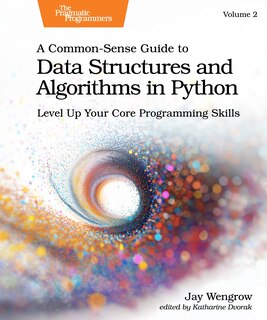 Front cover_A Common-Sense Guide to Data Structures and Algorithms in Python, Volume 2