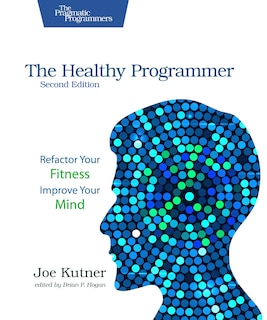 Front cover_The Healthy Programmer, Second Edition