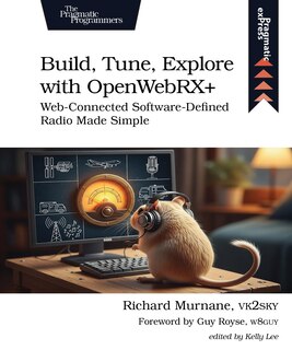 Front cover_Build, Tune, Explore with OpenWebRX+
