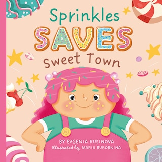 Front cover_Sprinkles Saves Sweet Town