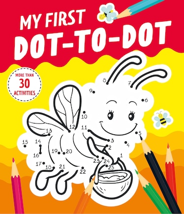 My First Dot-to-Dot: 30 Activities