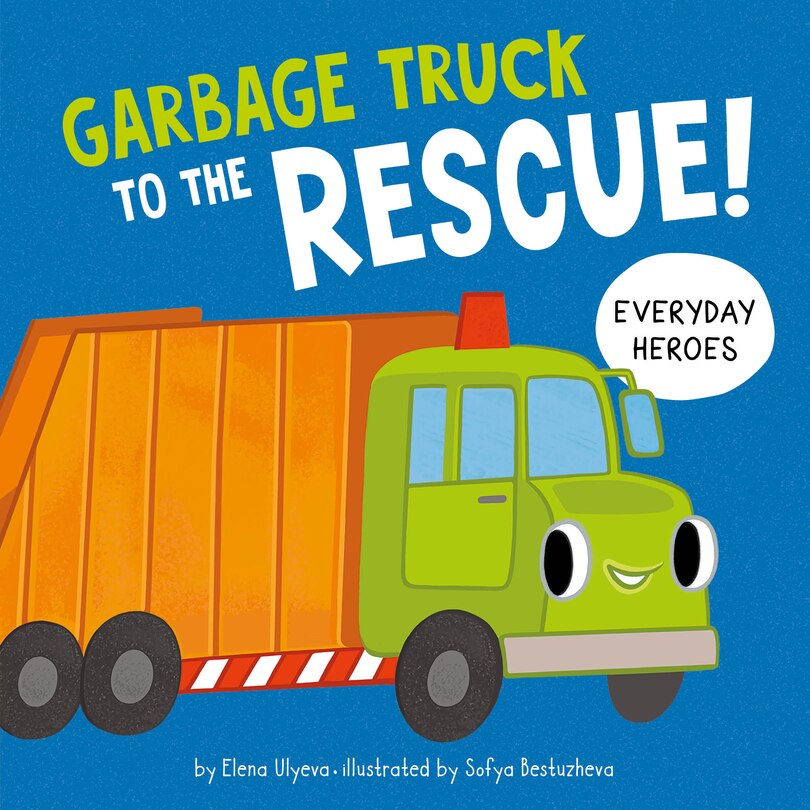 Front cover_Garbage Truck to the Rescue!