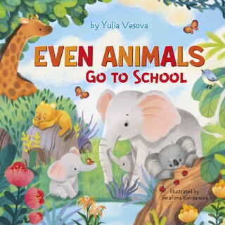 Front cover_Even Animals Go to School