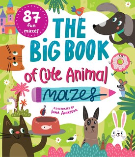 Front cover_The Big Book of Cute Animal Mazes