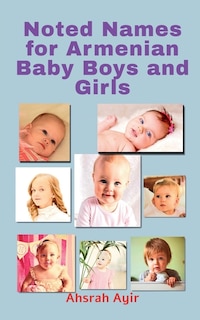Front cover_Noted Names for Armenian Baby Boys and Girls