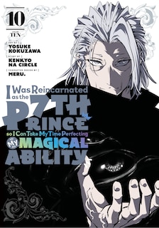 Couverture_I Was Reincarnated as the 7th Prince so I Can Take My Time Perfecting My MagicalAbility 10