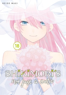 Couverture_Shikimori's Not Just a Cutie 18