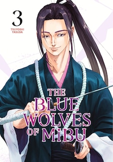 Front cover_The Blue Wolves of Mibu 3 (Blue Miburo)