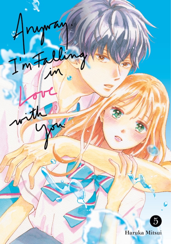 Front cover_Anyway, I'm Falling In Love With You. 5