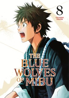 Front cover_The Blue Wolves of Mibu 8 (Blue Miburo)