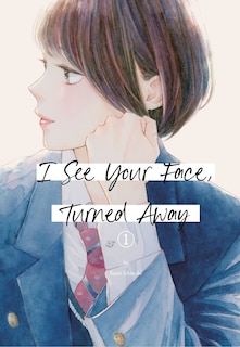 Couverture_I See Your Face, Turned Away 1