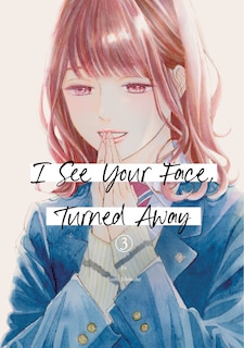 Front cover_I See Your Face, Turned Away 3