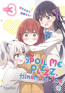 Front cover_Spoil Me Plzzz, Hinamori-san! 3