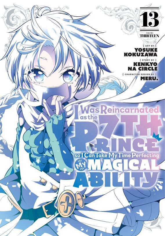 Front cover_I Was Reincarnated as the 7th Prince so I Can Take My Time Perfecting My Magical Ability 13