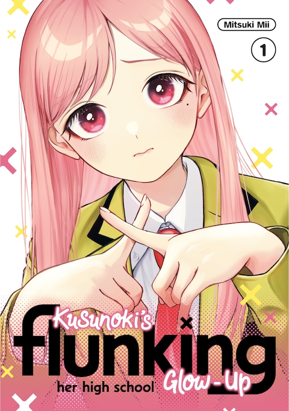 Front cover_Kusunoki's Flunking Her High School Glow-Up 1
