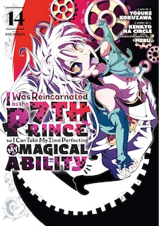 Front cover_I Was Reincarnated as the 7th Prince so I Can Take My Time Perfecting My Magical Ability 14