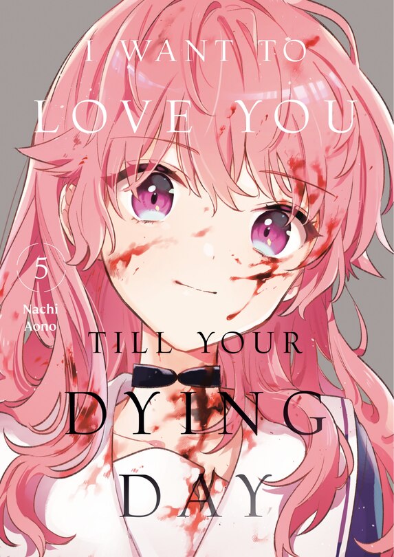 Front cover_I Want to Love You Till Your Dying Day 5