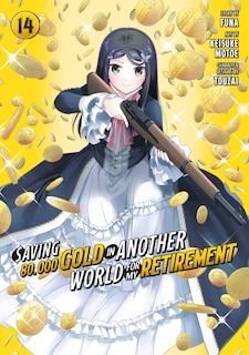 Front cover_Saving 80,000 Gold in Another World for My Retirement 14 (Manga)