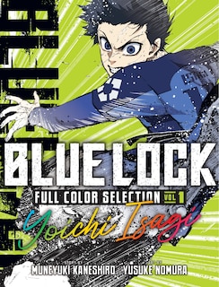 Front cover_Blue Lock Full Color Selection 1: Yoichi Isagi